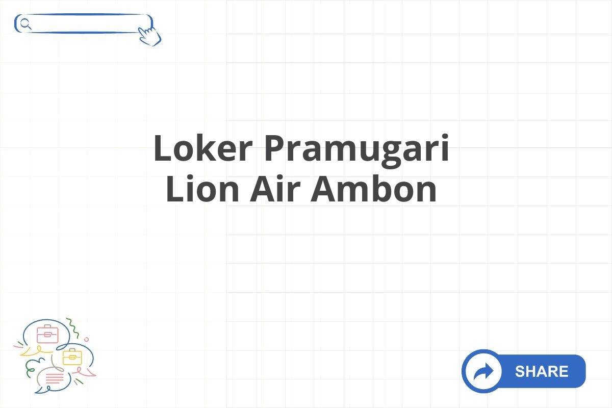 Loker Pramugari Lion Air Ambon