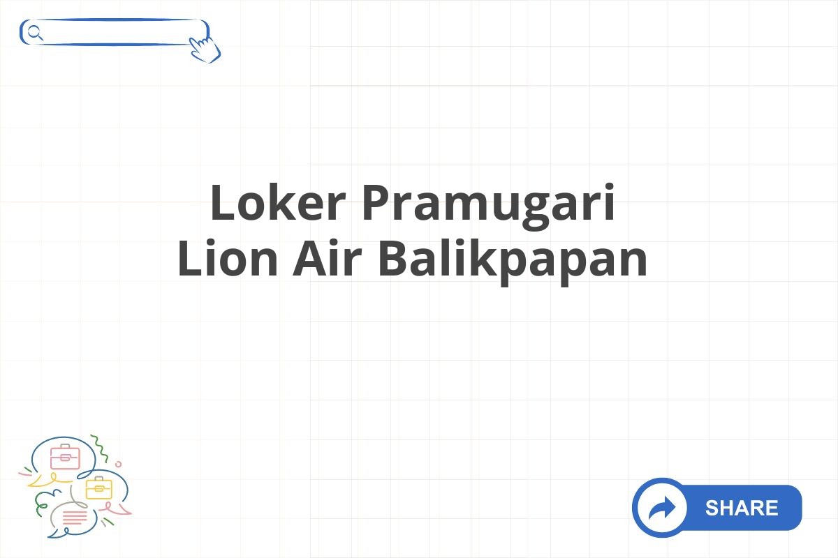 Loker Pramugari Lion Air Balikpapan