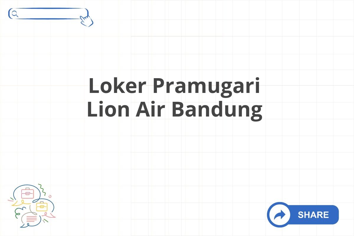 Loker Pramugari Lion Air Bandung