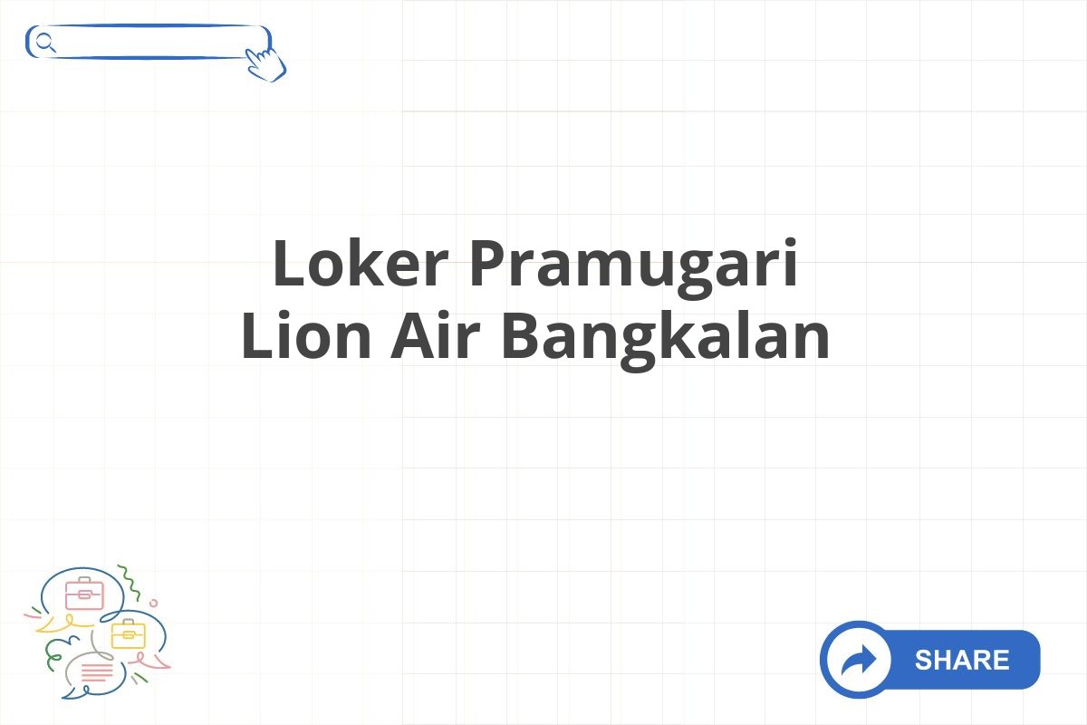 Loker Pramugari Lion Air Bangkalan