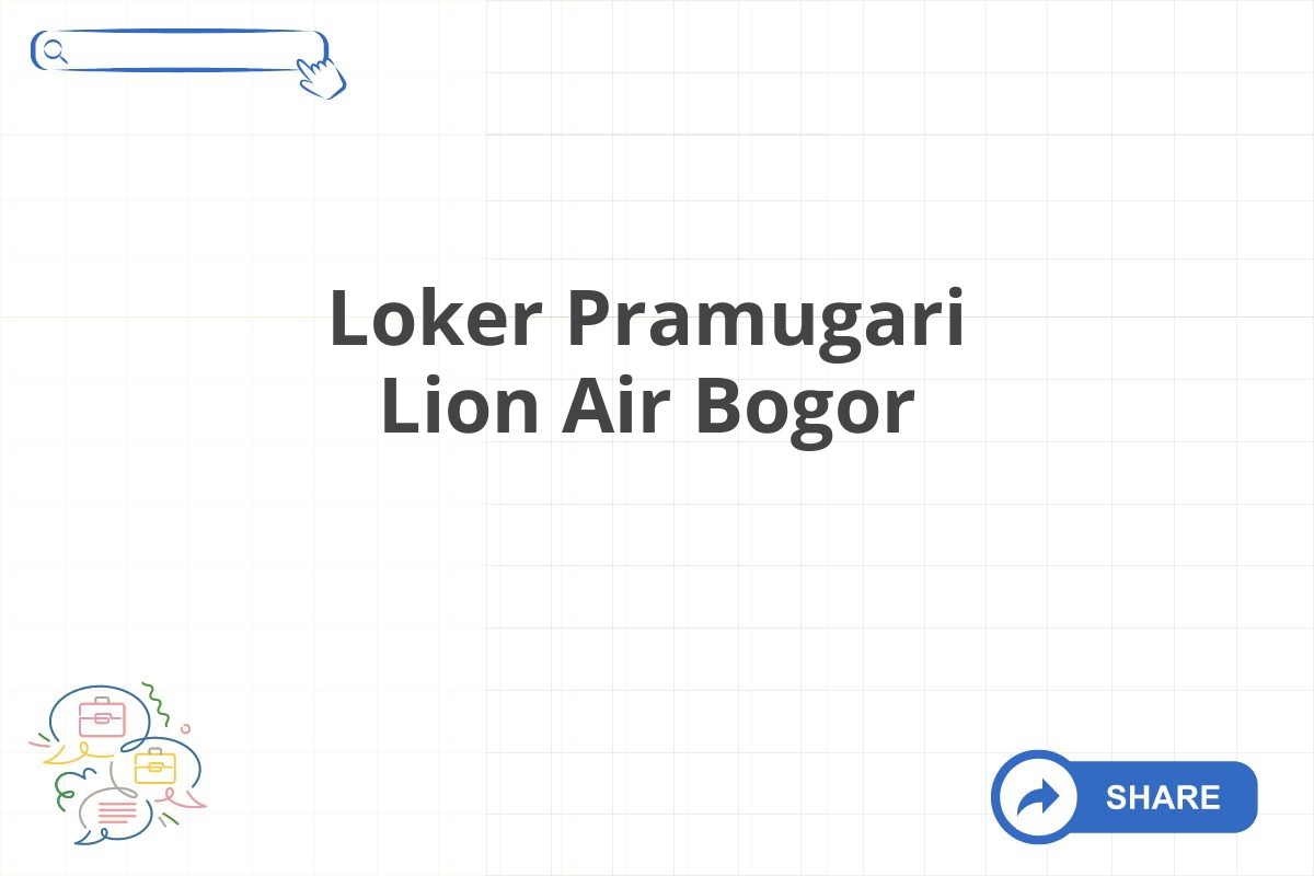 Loker Pramugari Lion Air Bogor