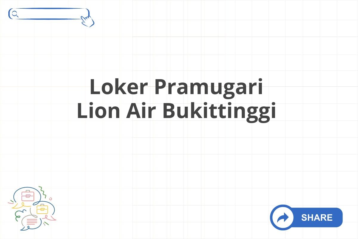 Loker Pramugari Lion Air Bukittinggi