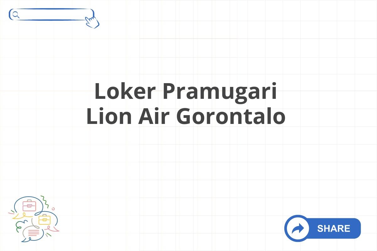 Loker Pramugari Lion Air Gorontalo