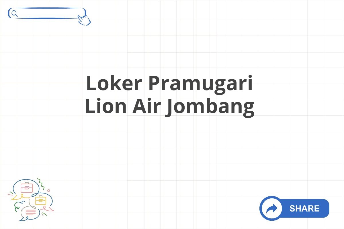 Loker Pramugari Lion Air Jombang