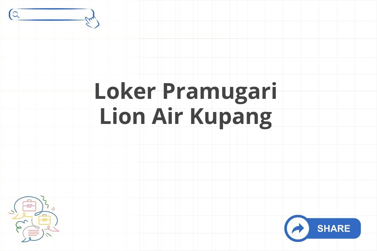 Loker Pramugari Lion Air Kupang