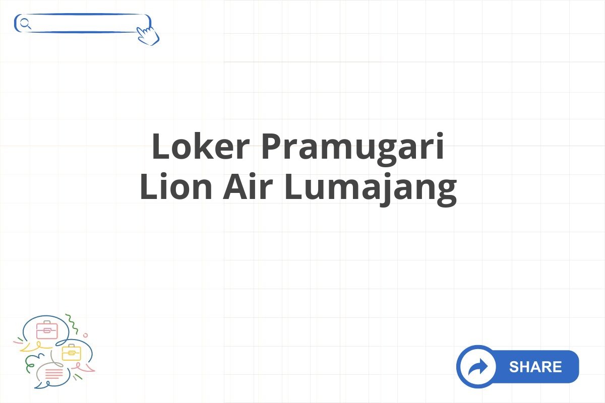 Loker Pramugari Lion Air Lumajang