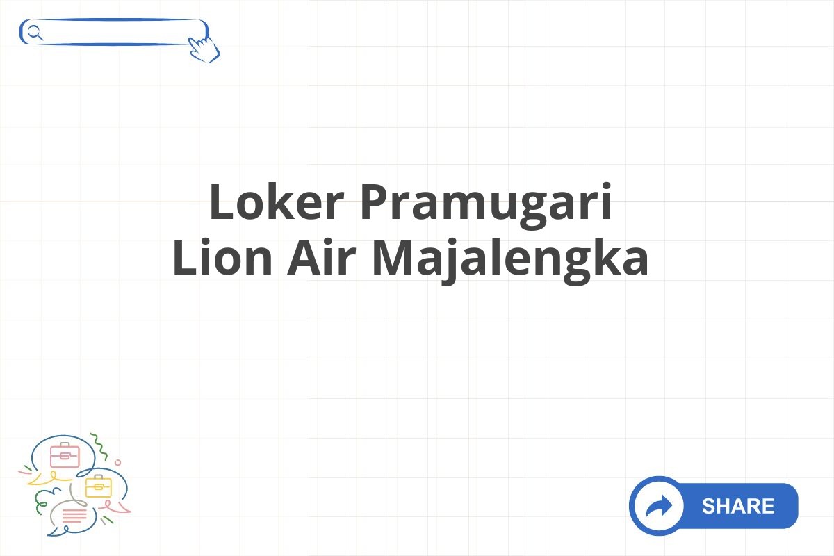 Loker Pramugari Lion Air Majalengka