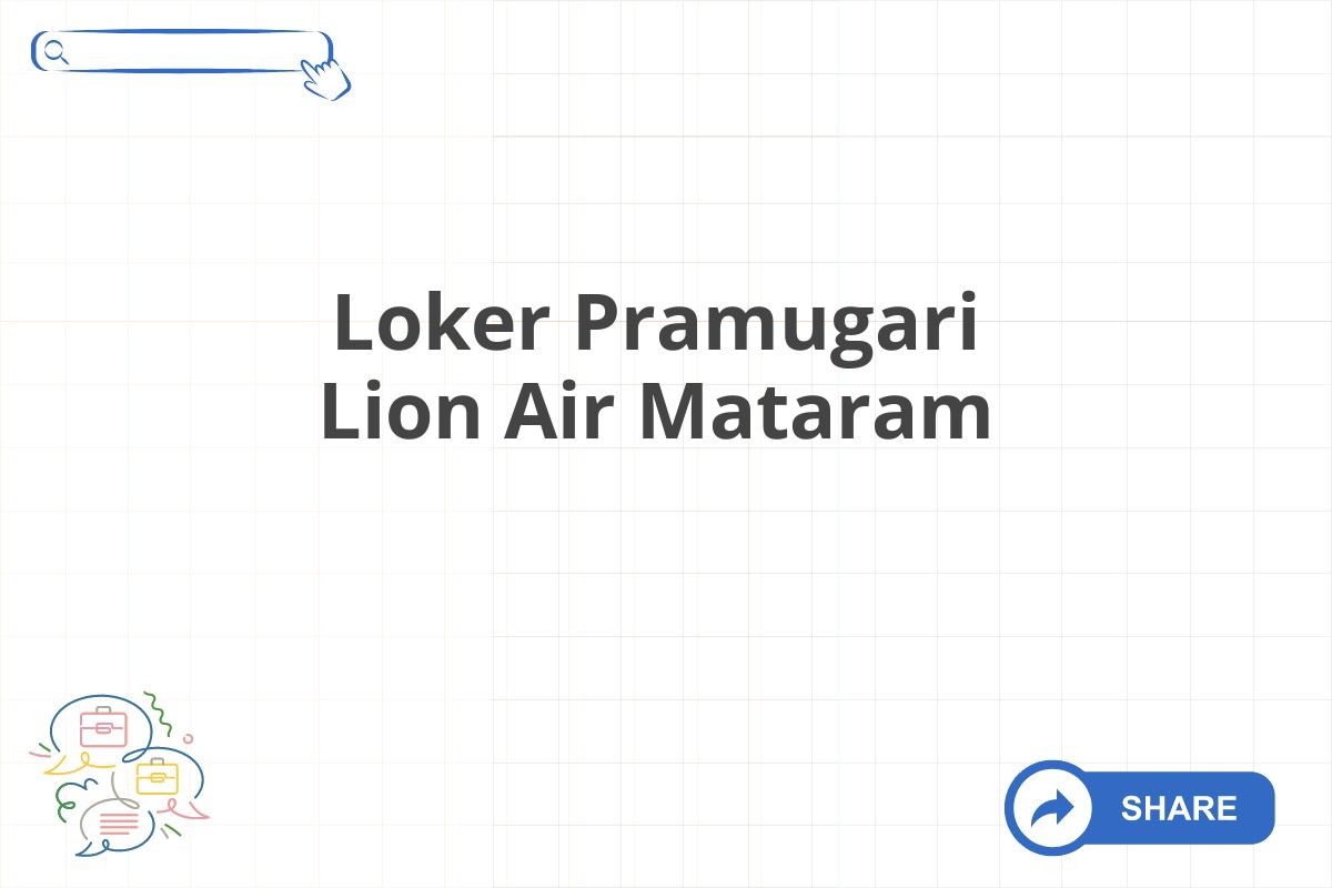 Loker Pramugari Lion Air Mataram