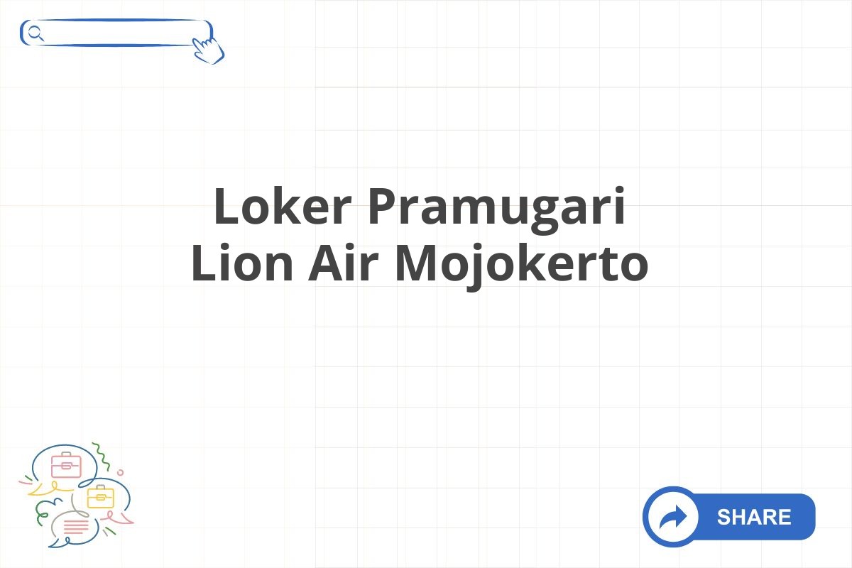 Loker Pramugari Lion Air Mojokerto