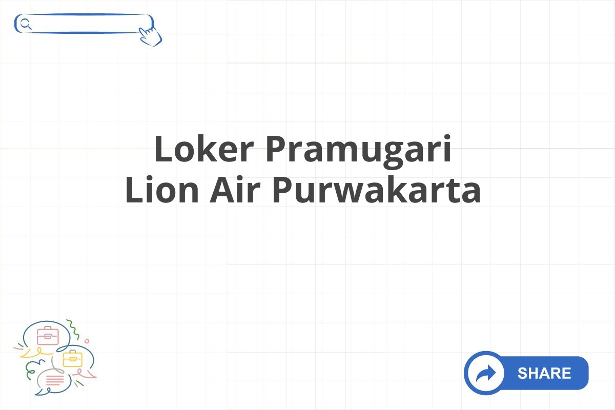 Loker Pramugari Lion Air Purwakarta