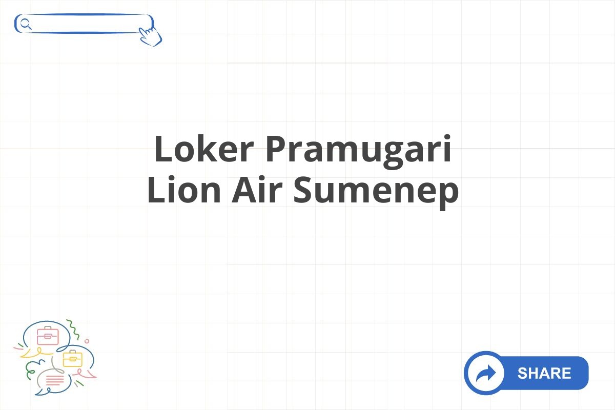 Loker Pramugari Lion Air Sumenep