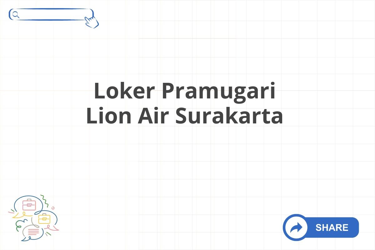 Loker Pramugari Lion Air Surakarta