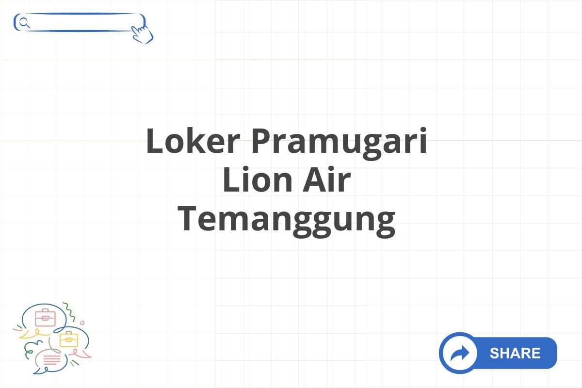 Loker Pramugari Lion Air Temanggung