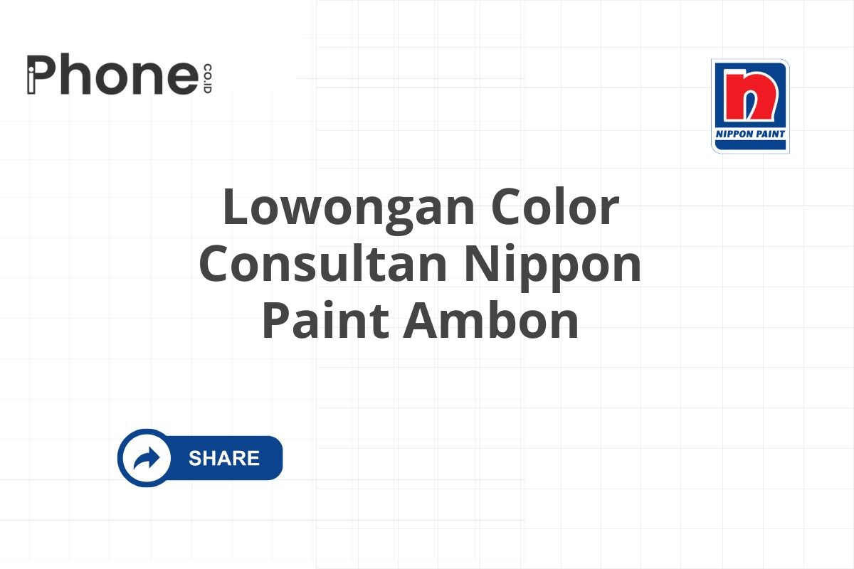 Lowongan Color Consultan Nippon Paint Ambon