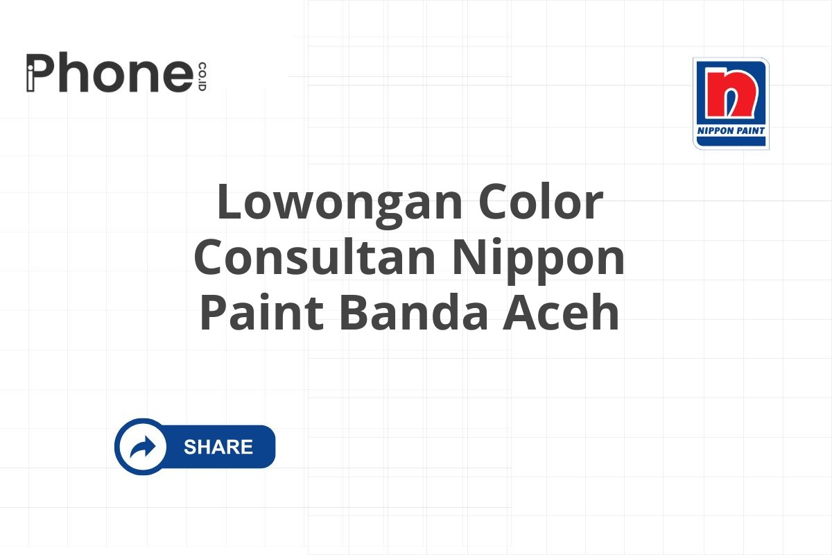 Lowongan Color Consultan Nippon Paint Banda Aceh