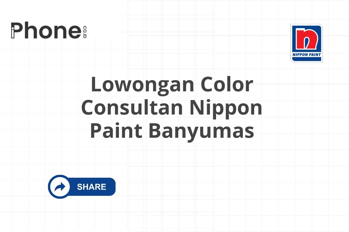 Lowongan Color Consultan Nippon Paint Banyumas