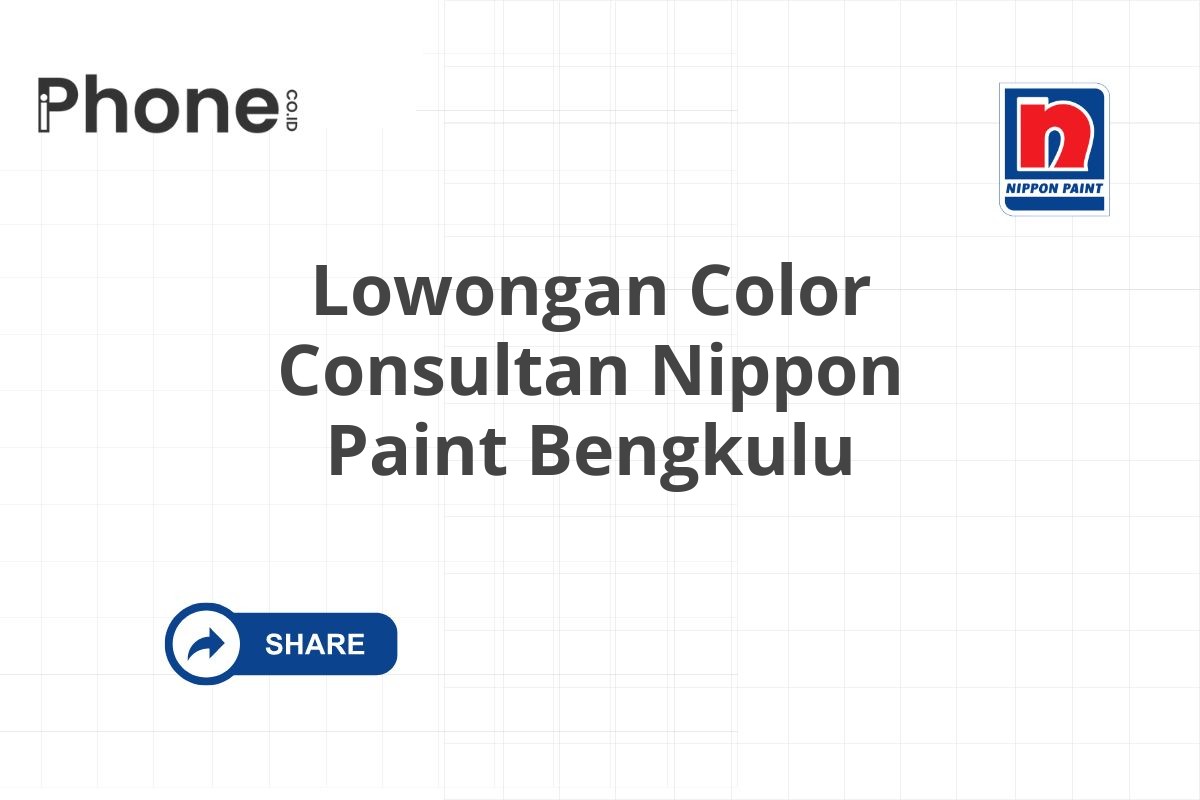 Lowongan Color Consultan Nippon Paint Bengkulu