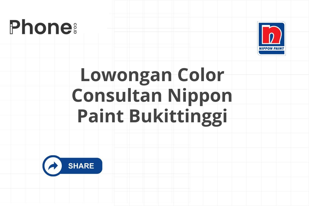 Lowongan Color Consultan Nippon Paint Bukittinggi