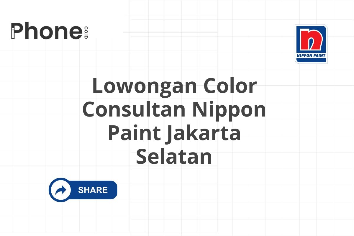 Lowongan Color Consultan Nippon Paint Jakarta Selatan