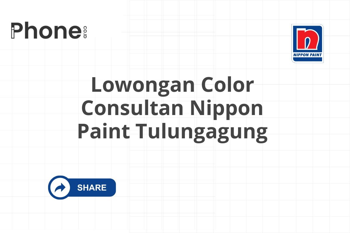 Lowongan Color Consultan Nippon Paint Tulungagung