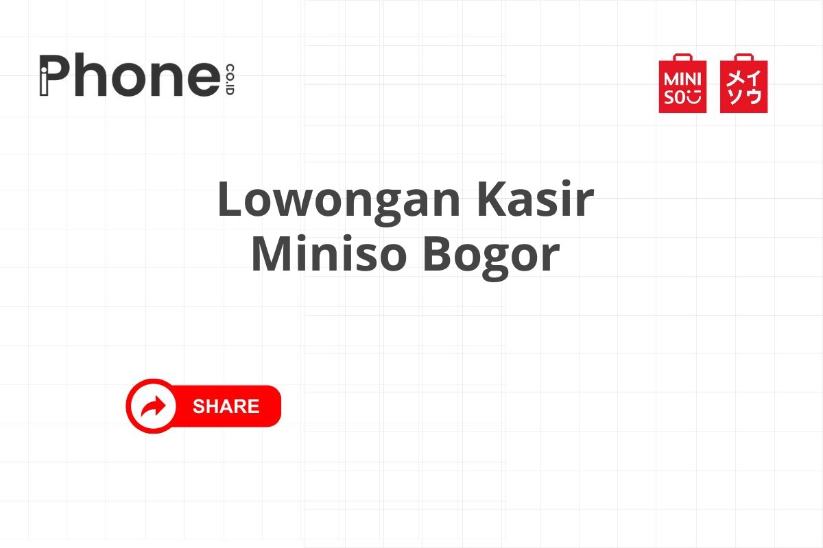 Lowongan Kasir Miniso Bogor