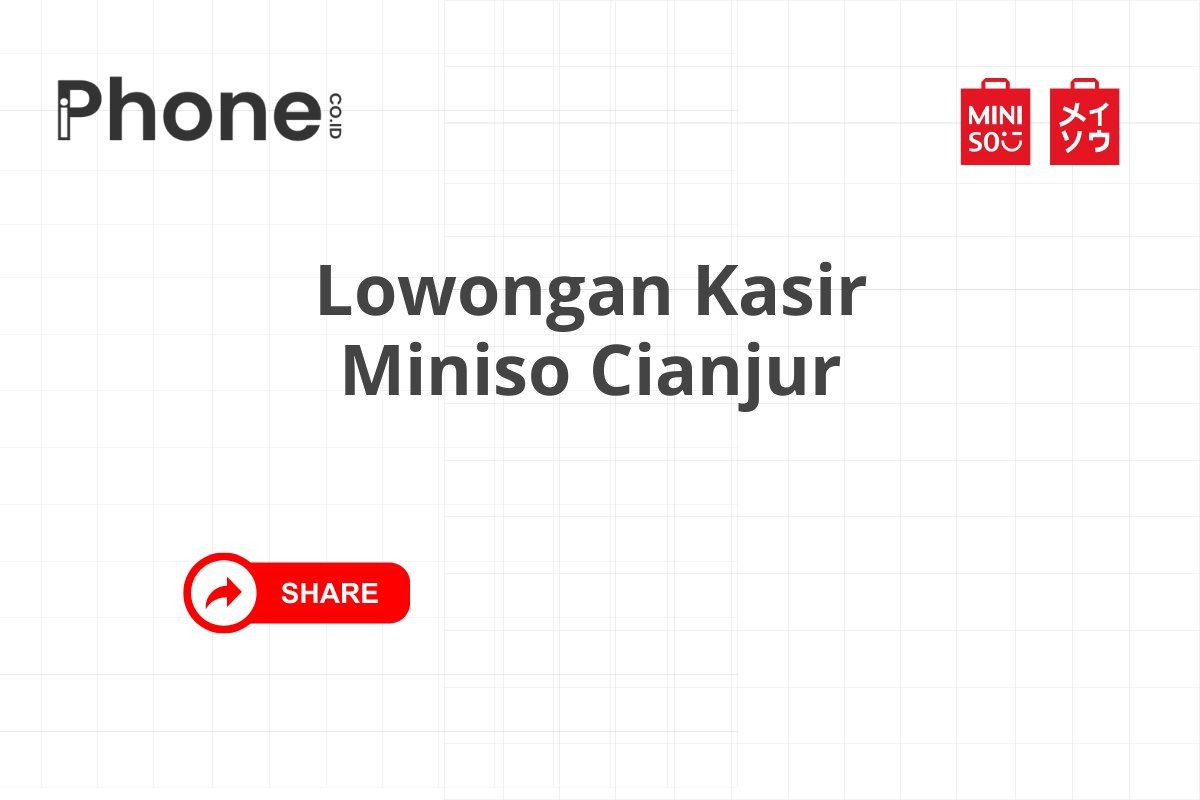 Lowongan Kasir Miniso Cianjur