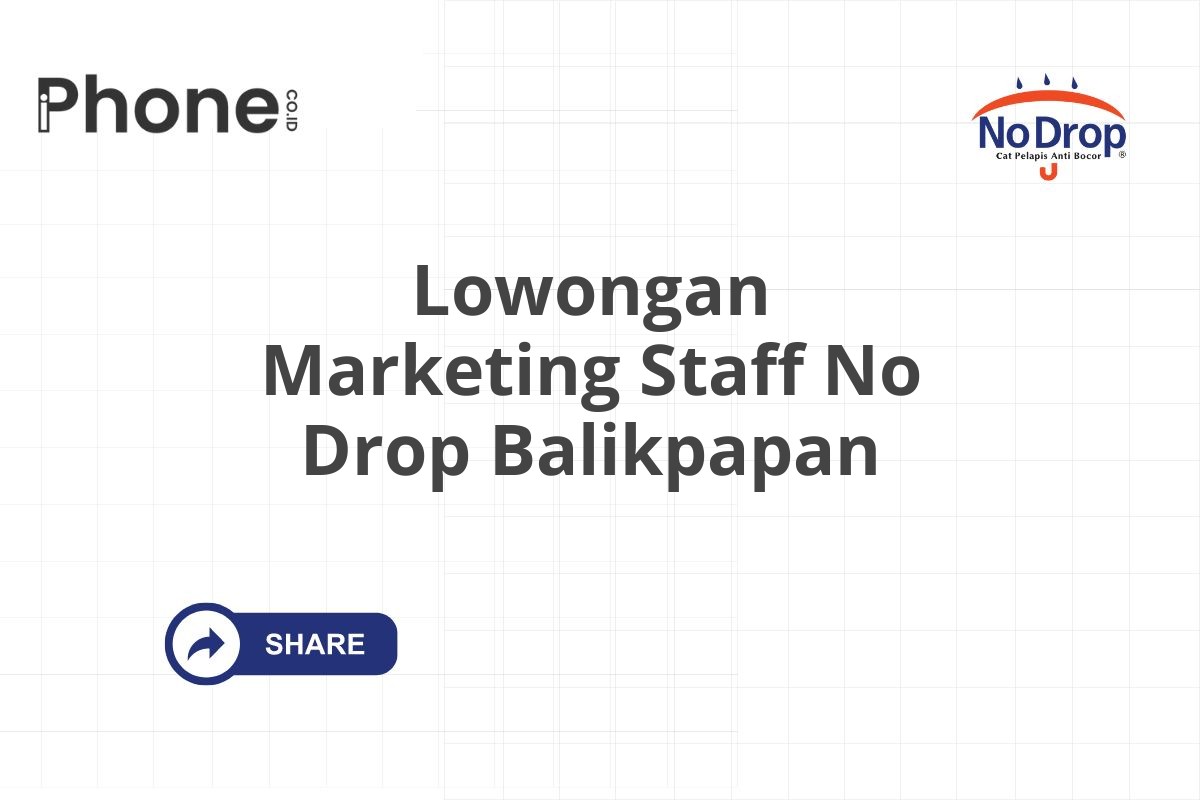 Lowongan Marketing Staff No Drop Balikpapan