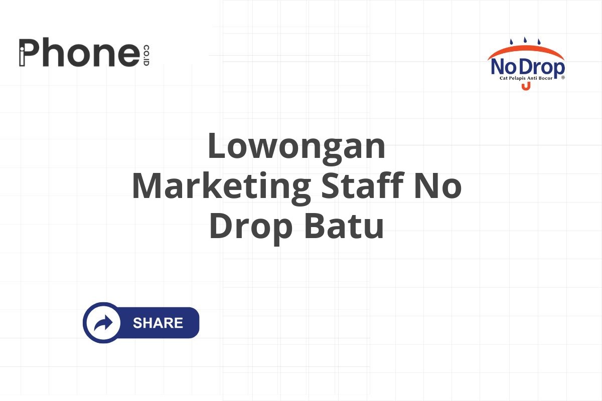 Lowongan Marketing Staff No Drop Batu