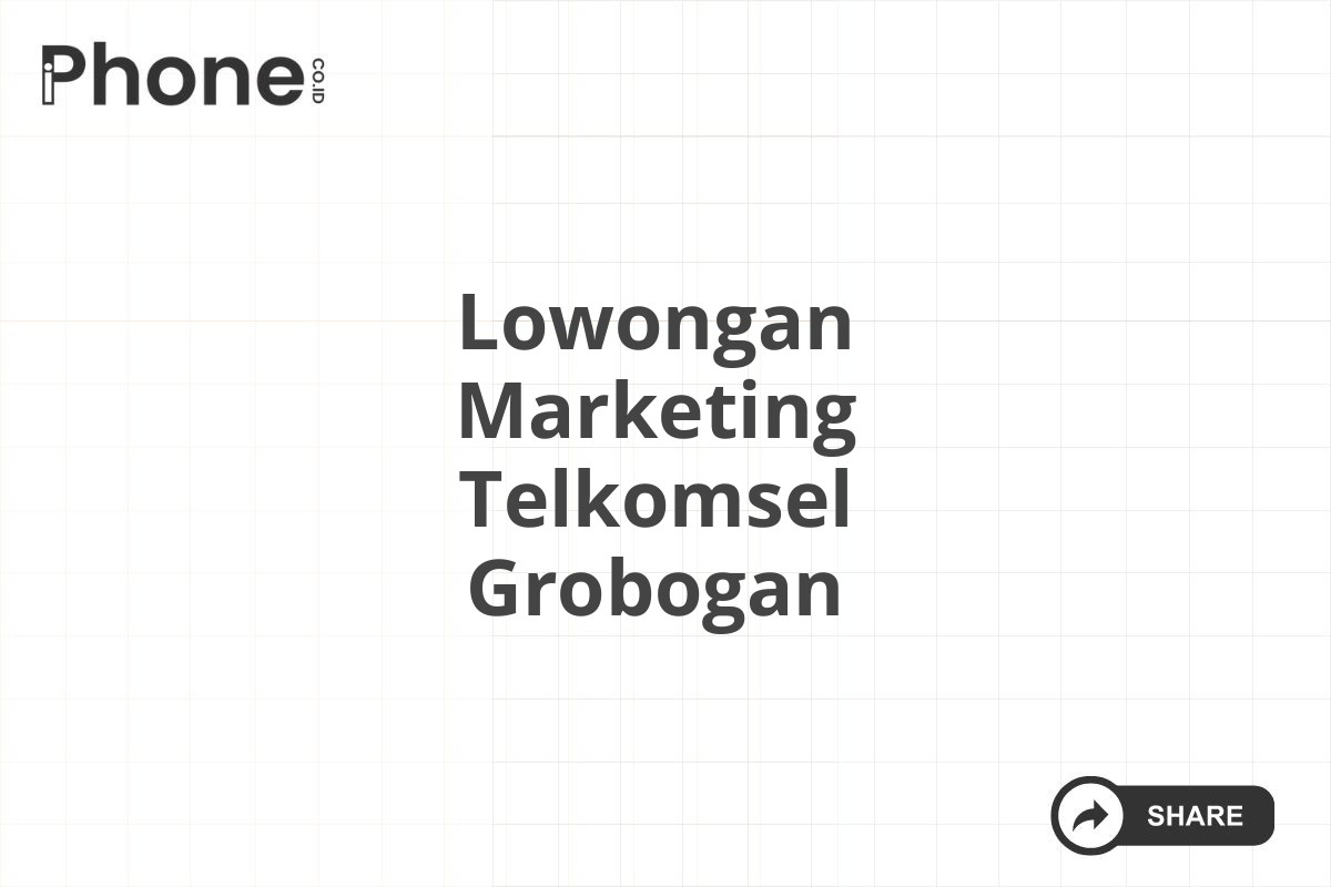 Lowongan Marketing Telkomsel Grobogan