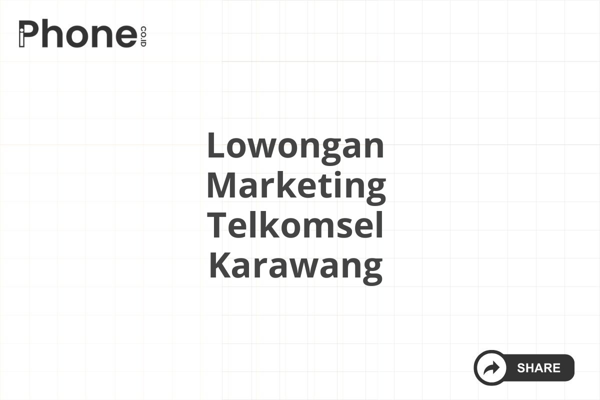 Lowongan Marketing Telkomsel Karawang